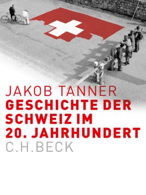 Geschichte der Schweiz im 20. Jahrhundert