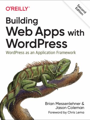 Building Web Apps with WordPress 2e