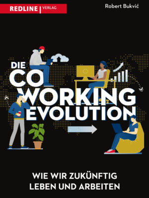 Die Coworking Evolution